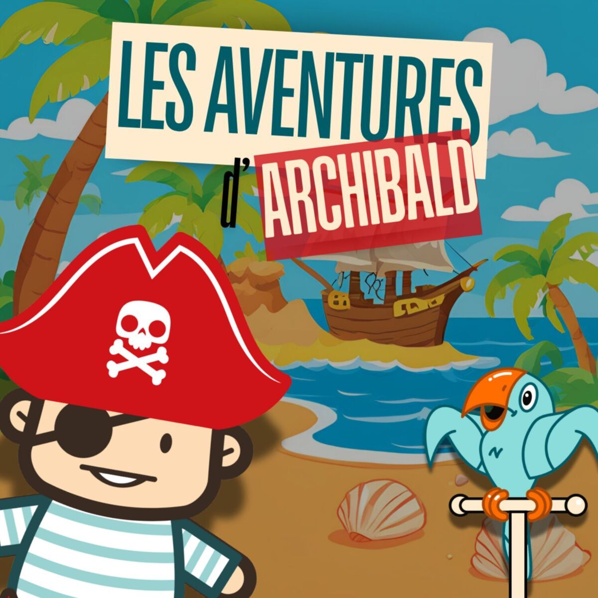 Podcast : Les aventures d'Archibald